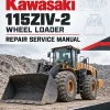 Kawasaki 115ZIV-2 Wheel Loader Repair Service Manual Kawasaki 115ZIV-2 Wheel Loader Repair Service Manual