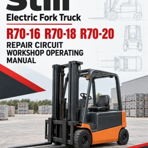 Still Electric Fork Truck R70: R70-16 R70-18 R70-20 Repair Circuit Workshop Operating Manual Still Electric Fork Truck R70: R70-16 R70-18 R70-20 Repair Circuit Workshop Operating Manual