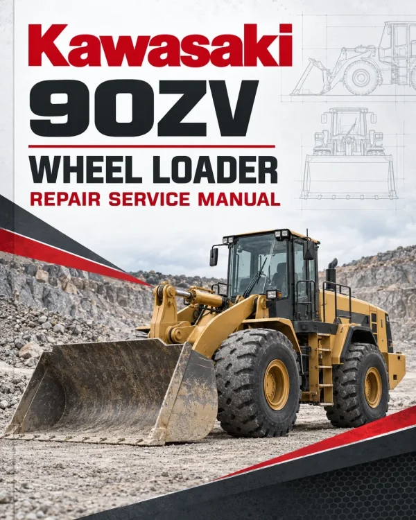 Kawasaki 90ZV Wheel Loader Repair Service Manual