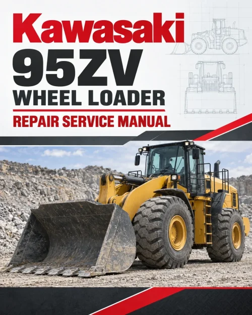 Kawasaki 95ZV Wheel Loader Repair Service Manual Kawasaki 95ZV Wheel Loader Repair Service Manual