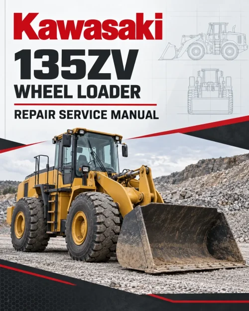 Kawasaki 135ZV Wheel Loader Repair Service Manual Kawasaki 135ZV Wheel Loader Repair Service Manual