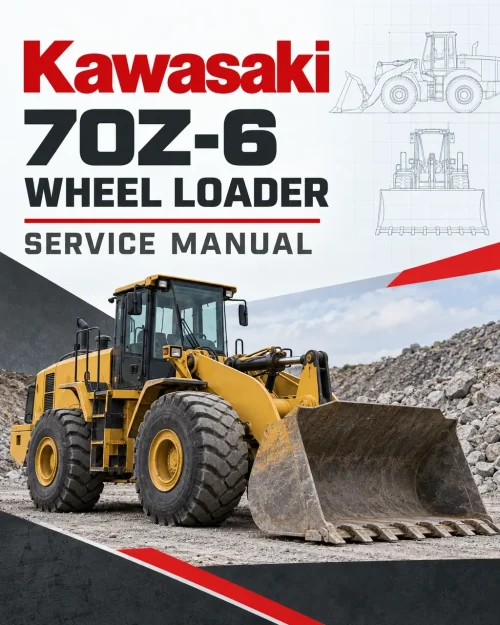 Kawasaki 70Z-6 Wheel Loader Service Manual Kawasaki 70Z-6 Wheel Loader Service Manual