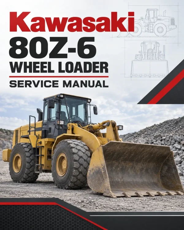 Kawasaki 80Z-6 Wheel Loader Service Manual Kawasaki 80Z-6 Wheel Loader Service Manual