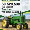 John Deere 50, 520, 530 (50 Series) Tractors Technical Manual John Deere 50, 520, 530 (50 Series) Tractors Technical Manual