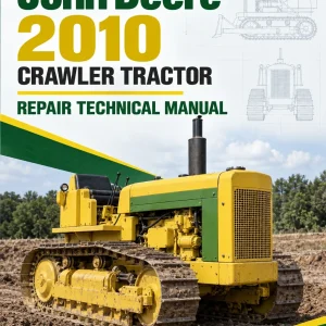 John Deere 2010 Crawler Tractor Repair Technical Manual John Deere 2010 Crawler Tractor Repair Technical Manual