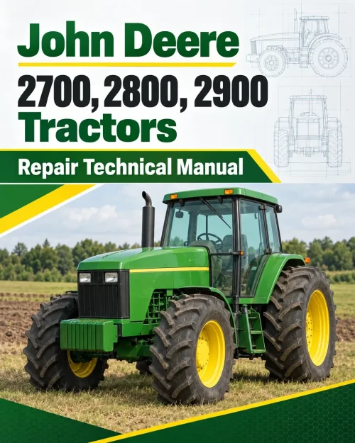 John Deere 2700, 2800, 2900 Tractors Repair Technical Manual