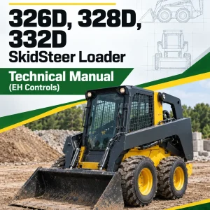 John Deere 326D, 328D, 332D SkidSteer Loader Technical Manual (EH Controls) John Deere 326D, 328D, 332D SkidSteer Loader Technical Manual (EH Controls)