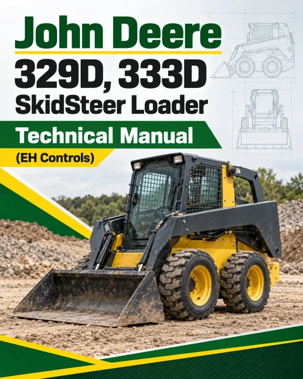 John Deere 329D, 333D SkidSteer Loader Technical Manual (EH Controls)