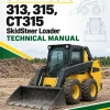 John Deere 313, 315, CT315 SkidSteer Loader Technical Manual