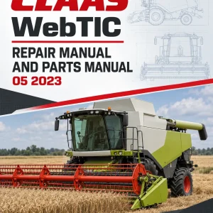 CLAAS WebTIC Repair Manual and Parts Manual 05 2023 CLAAS WebTIC Repair Manual and Parts Manual 05 2023