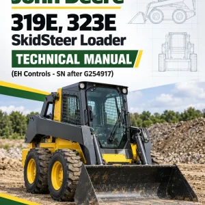 John Deere 319E, 323E SkidSteer Loader Technical Manual (EH Controls - SN after G254917) John Deere 319E, 323E SkidSteer Loader Technical Manual (EH Controls - SN after G254917)