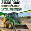John Deere 316GR, 318G SkidSteer Loader Manual (Manual Controls - SN after J288093 -)
