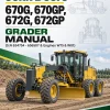 John Deere 670G, 670GP, 672G, 672GP Grader Manual (S.N 634754 - 656507 & Engines W75 & W01)