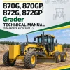 John Deere 870G, 870GP, 872G, 872GP Grader Technical Manual (S.N 680878 & C003007 - )