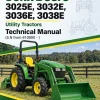 John Deere 3025E, 3032E, 3036E, 3038E Utility Tractors Technical Manual (S.N from 610000 - ) John Deere 3025E, 3032E, 3036E, 3038E Utility Tractors Technical Manual (S.N from 610000 - )