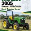 John Deere 3005 Compact Utility Tractor Repair Technical Manual John Deere 3005 Compact Utility Tractor Repair Technical Manual