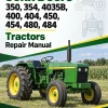John Deere 350, 354, 4035B, 400, 404, 450, 454, 480, 484 Tractors Repair Manual