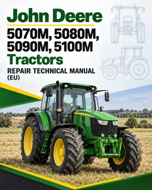 John Deere 5070M, 5080M, 5090M, 5100M Tractors Repair Technical Manual (EU)