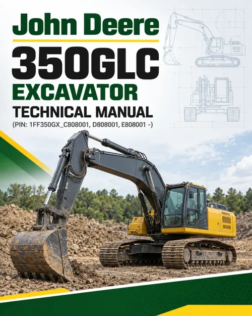 John Deere 350GLC Excavator Technical Manual (PIN: 1FF350GX_C808001, D808001, E808001 -) John Deere 350GLC Excavator Technical Manual (PIN: 1FF350GX_C808001, D808001, E808001 -)