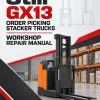 Still GX13 Order Picking Stacker Trucks Workshop Repair Manual