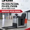 Still FS-X33,FU-X20,FV-X12, FVX16 Sit on Pallet Truck Workshop Repair Manual