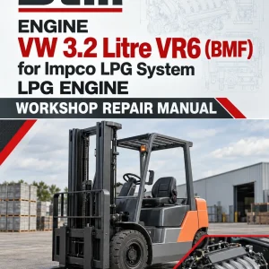 Still Engine VW 3.2 Litre VR6 (BMF) for Impco LPG System LPG Engine Workshop Repair Manual