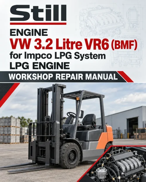 Still Engine VW 3.2 Litre VR6 (BMF) for Impco LPG System LPG Engine Workshop Repair Manual Still Engine VW 3.2 Litre VR6 (BMF) for Impco LPG System LPG Engine Workshop Repair Manual