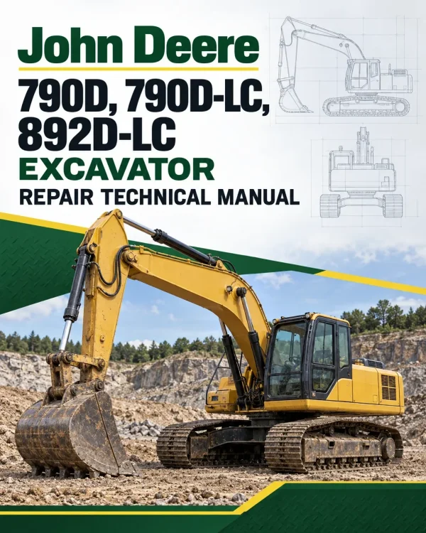 John Deere 790D, 790D-LC, 892D-LC Excavator Repair Technical Manual