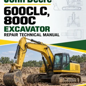 John Deere 600CLC, 800C Excavator Repair Technical Manual