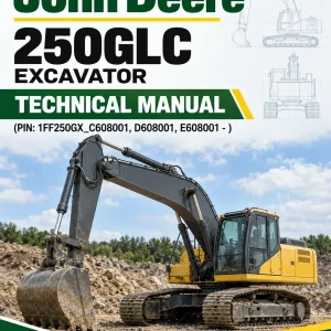 John Deere 250GLC Excavator Technical Manual (PIN: 1FF250GX_C608001, D608001, E608001 - )