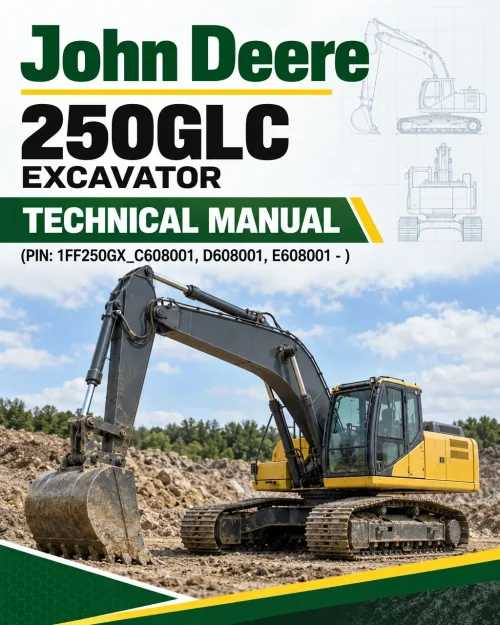 John Deere 250GLC Excavator Technical Manual (PIN: 1FF250GX_C608001, D608001, E608001 - ) John Deere 250GLC Excavator Technical Manual (PIN: 1FF250GX_C608001, D608001, E608001 - )