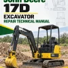 John Deere 17D Excavator Repair Technical Manual John Deere 17D Excavator Repair Technical Manual