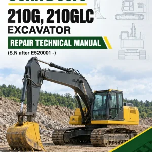 John Deere 210G, 210GLC Excavator Repair Technical Manual (S.N after E520001 -) John Deere 210G, 210GLC Excavator Repair Technical Manual (S.N after E520001 -)