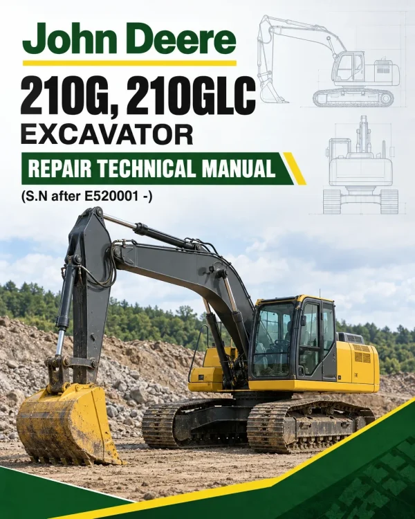 John Deere 210G, 210GLC Excavator Repair Technical Manual (S.N after E520001 -)