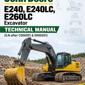 John Deere E240, E240LC, E260LC Excavator Technical Manual (S.N after C500201 & D500201) John Deere E240, E240LC, E260LC Excavator Technical Manual (S.N after C500201 & D500201)