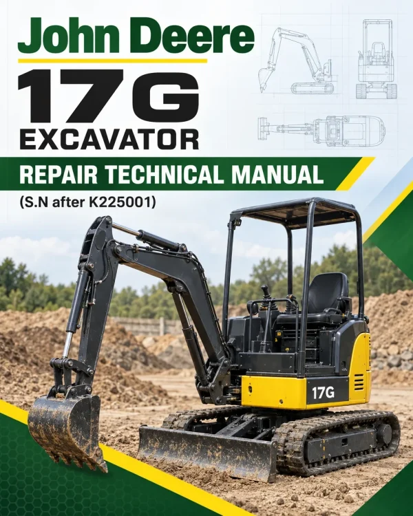 John Deere 17G Excavator Repair Technical Manual (S.N after K225001)