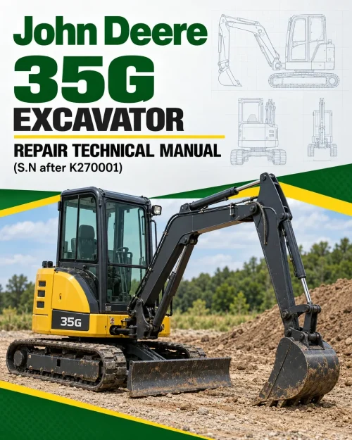 John Deere 35G Excavator Repair Technical Manual (S.N after K270001) John Deere 35G Excavator Repair Technical Manual (S.N after K270001)