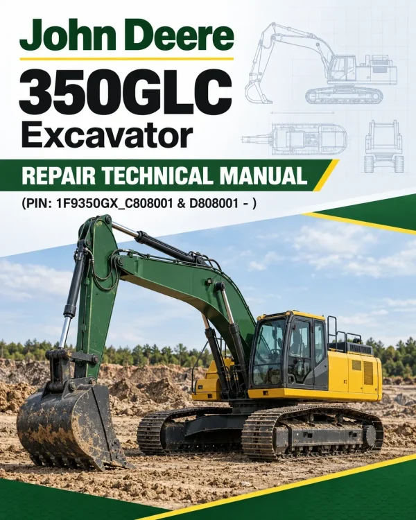 John Deere 350GLC Excavator Repair Technical Manual (PIN: 1F9350GX_C808001 & D808001 - ) John Deere 350GLC Excavator Repair Technical Manual (PIN: 1F9350GX_C808001 & D808001 - )