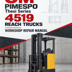 OM PIMESPO Thesi Series 4519 Reach Trucks Workshop Repair Manual