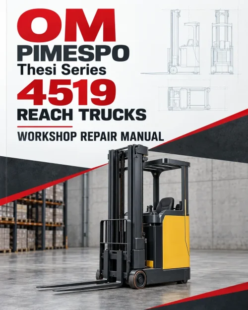 OM PIMESPO Thesi Series 4519 Reach Trucks Workshop Repair Manual