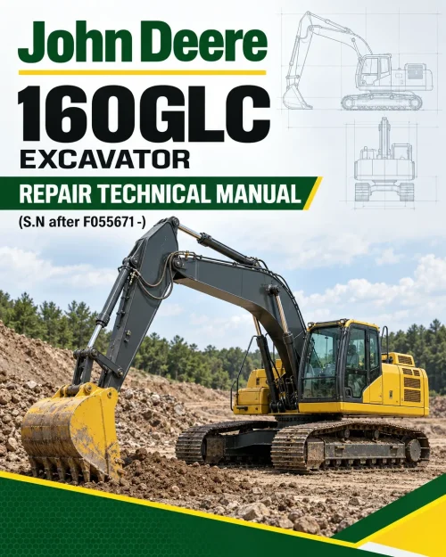 John Deere 160GLC Excavator Repair Technical Manual (S.N after F055671 -) John Deere 160GLC Excavator Repair Technical Manual (S.N after F055671 -)