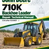 John Deere 710K Backhoe Loader Repair Technical Manual (S.N after E219607 - )