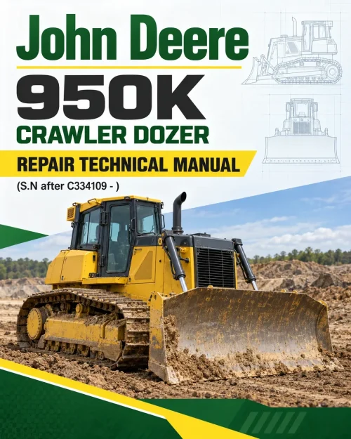 John Deere 950K Crawler Dozer Repair Technical Manual (S.N after C334109 - ) John Deere 950K Crawler Dozer Repair Technical Manual (S.N after C334109 - )