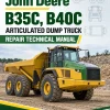John Deere B35C, B40C Articulated Dump Truck Repair Technical Manual