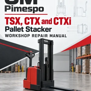 OM Pimespo TSX, CTX and CTXi Pallet Stacker Workshop Repair Manual