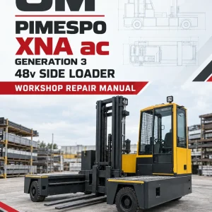 OM Pimespo XNA ac - Generation 3 48v Side Loader Workshop Repair Manual OM Pimespo XNA ac - Generation 3 48v Side Loader Workshop Repair Manual