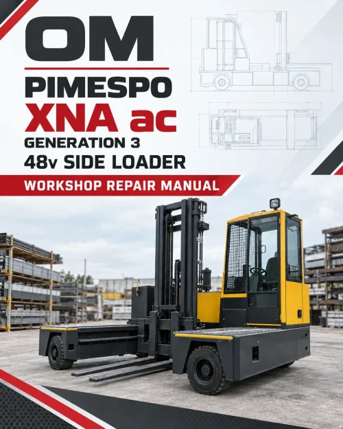 OM Pimespo XNA ac - Generation 3 48v Side Loader Workshop Repair Manual OM Pimespo XNA ac - Generation 3 48v Side Loader Workshop Repair Manual