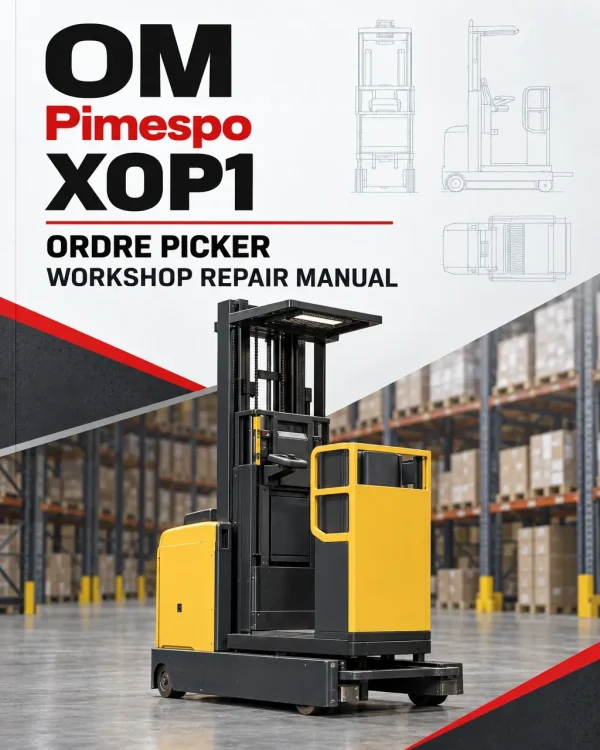 OM Pimespo XOP1 Ordre Picker Workshop Repair Manual OM Pimespo XOP1 Ordre Picker Workshop Repair Manual