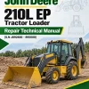 John Deere 210L EP Tractor Loader Repair Technical Manual (S.N J892600 - 895000)