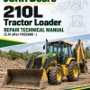 John Deere 210L Tractor Loader Repair Technical Manual (S.N after F892600 -)